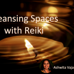 Cleansing Spaces with Reiki