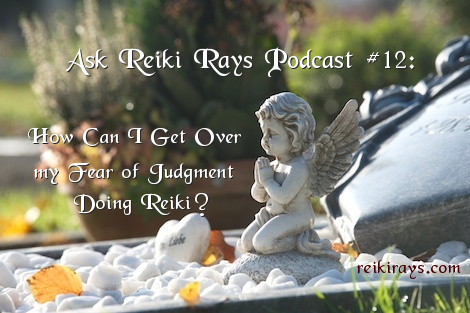 Fear of Judgement doing Reiki