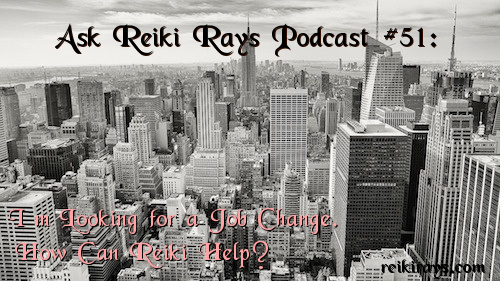 Job Change Reiki