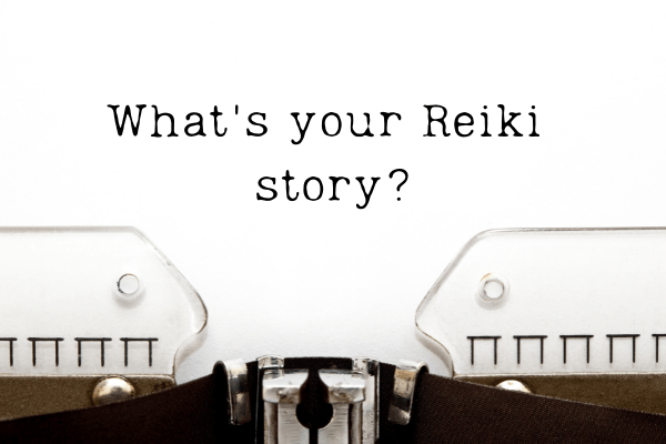 What’s Your Reiki Story?